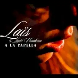A la Capella by Laïs & Ludo Vandeau