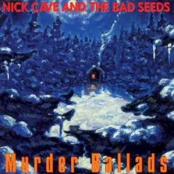 Murder Ballads by Nick Cave and the Bad Seeds