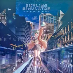 SKYLINE SIMULATOR by Hexacube, Kurobara, XenTop & Neptune XI