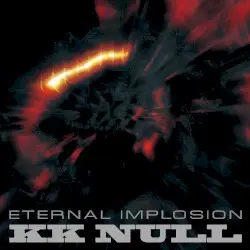 Eternal Implosion by KK Null