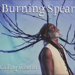 Calling Rastafari by Burning Spear