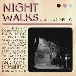 Night Walks by 2 Mello