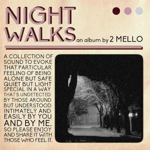 Night Walks by 2 Mello