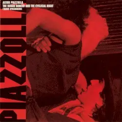 The Rough Dancer and the Cyclical Night (Tango apasionado) by Astor Piazzolla