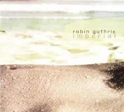 Imperial by Robin Guthrie