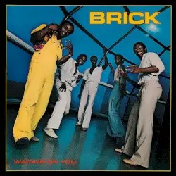 Waiting on You by Brick
