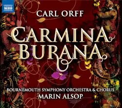 Carmina Burana by Orff; Bournemouth Symphony Orchestra, Bournemouth Symphony Chorus, Marin Alsop