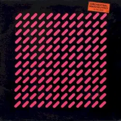 Orchestral Manoeuvres in the Dark by Orchestral Manoeuvres in the Dark