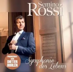 Symphonie des Lebens by Semino Rossi