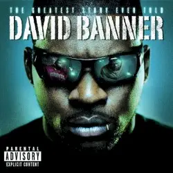 The Greatest Story Ever Told by David Banner