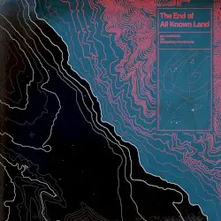 The End of All Known Land by Hello Meteor