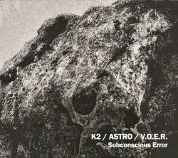 Subconscious Error by K2 / ASTRO / V.O.E.R.