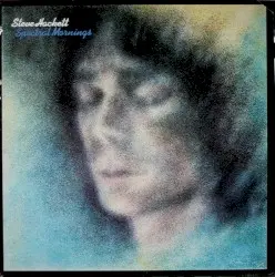 Spectral Mornings by Steve Hackett