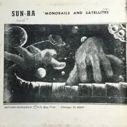 Monorails and Satellites by Sun Ra