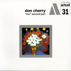“mu” Second Part by Don Cherry