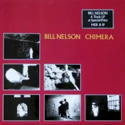Chimera by Bill Nelson