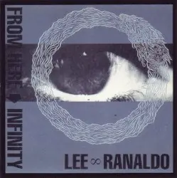 From Here → Infinity by Lee ∞ Ranaldo