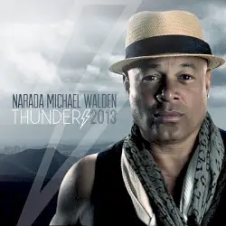 Thunder 2013 by Narada Michael Walden
