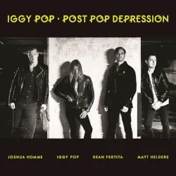 Post Pop Depression by Iggy Pop