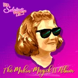 The Makin' Magick II Album by DJ Sabrina the Teenage DJ