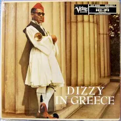 Dizzy in Greece by Dizzy Gillespie