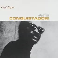 Conquistador! by Cecil Taylor