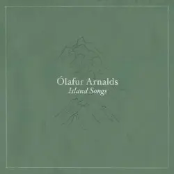 Island Songs by Ólafur Arnalds