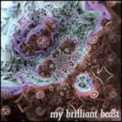 My Brilliant Beast by My Brilliant Beast