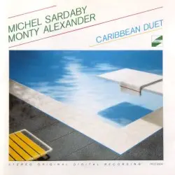Caribbean Duet by Michel Sardaby, Monty Alexander