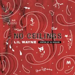 No Ceilings 3 by Lil Wayne