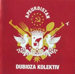 Apsurdistan by Dubioza kolektiv