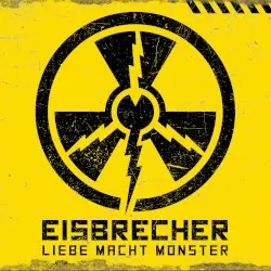 Liebe Macht Monster by Eisbrecher