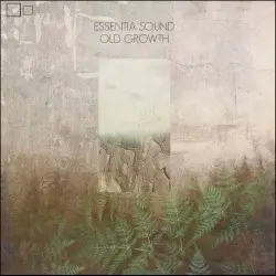 Old Growth by Essentia Sound