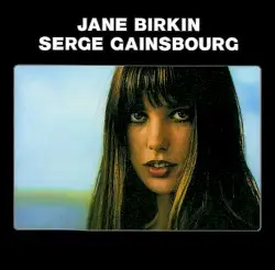 Jane Birkin & Serge Gainsbourg by Jane Birkin & Serge Gainsbourg