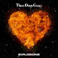 EXPLOSIONS by Three Days Grace