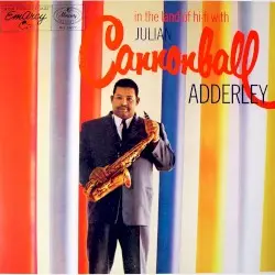 In the Land of Hi-Fi by Julian Cannonball Adderley