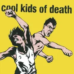 Cool Kids of Death by Cool Kids of Death