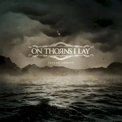 Aegean Sorrow by On Thorns I Lay