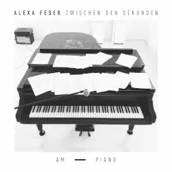 Zwischen den Sekunden - Am Piano by Alexa Feser