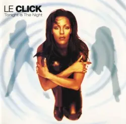 Tonight Is the Night by Le Click