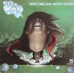 Silent Cries and Mighty Echoes by Eloy