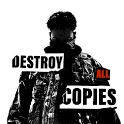 Destroy All Copies by Ufo361