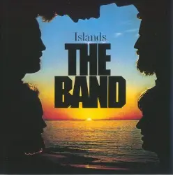 Islands by The Band