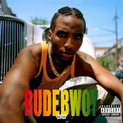 Rudebwoy by CJ Fly & Statik Selektah