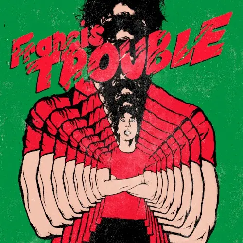 Francis Trouble by Albert Hammond, Jr.