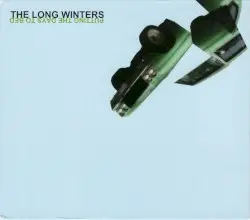 Putting the Days to Bed by The Long Winters