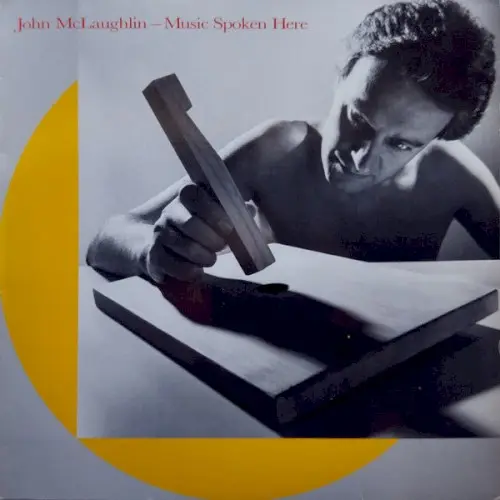 Music Spoken Here by John McLaughlin