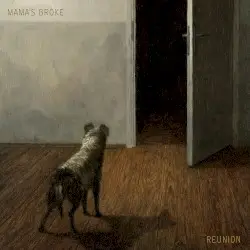 Reunion by Mama's Broke