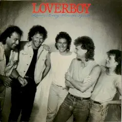 Lovin’ Every Minute of It by Loverboy