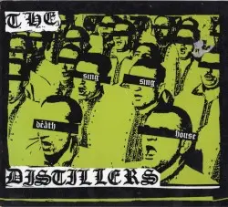 Sing Sing Death House by The Distillers
